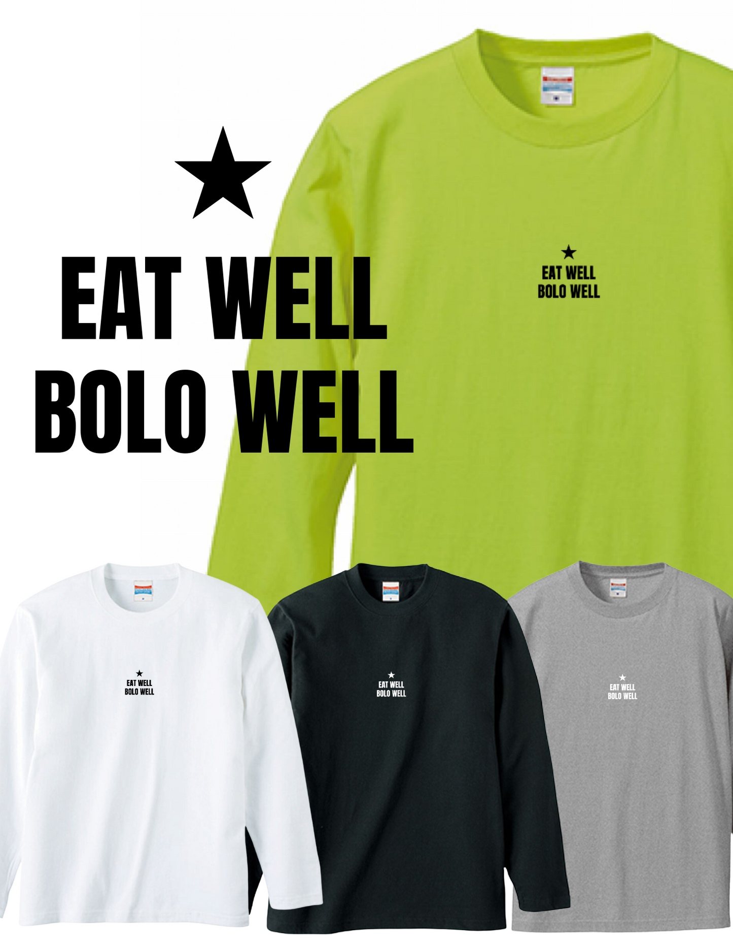 EAT WELL ★ BOLO WELL
